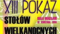 XIII POKAZ STOŁÓW WIELKANOCNYCH