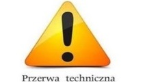 Przerwa techniczna !!!